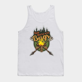 But there are bugs Tank Top